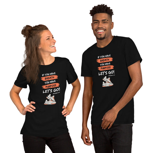 Man and woman wearing black If You Have Breath You Have Purpose Christian T-shirts inspired by Ephesians 2:10