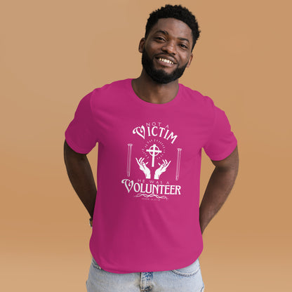 Berry pink Not a Victim Christian T-shirt with white He Was a Volunteer front design